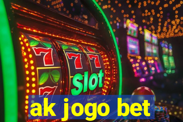 ak jogo bet